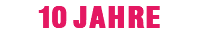 10 JAHRE